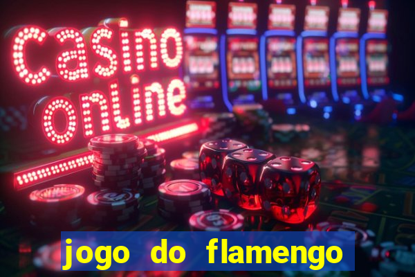 jogo do flamengo rede canais